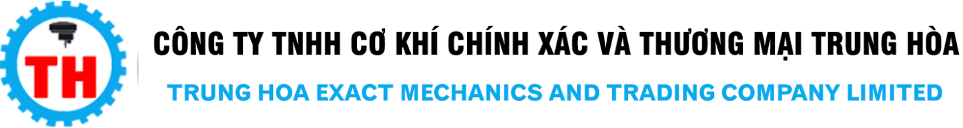 CTY TNHH CƠ KHÍ CHÍNH XÁC VÀ THƯƠNG MẠI TRUNG HÒA